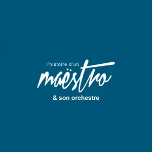 L'HISTOIRE D'UN MAESTRO & SON ORCHESTRE