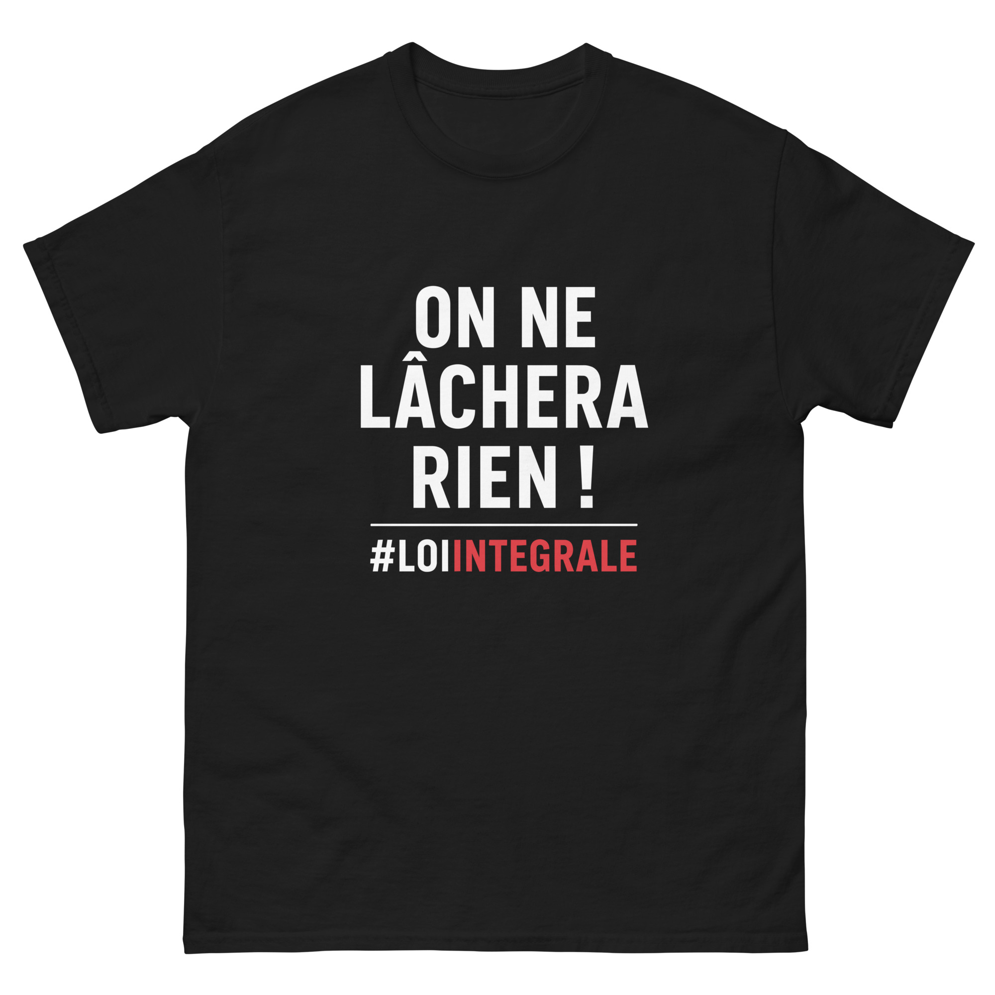 T-shirt BLANC OU NOIR unisexe - ON NE LÂCHERA RIEN ! – Image 3